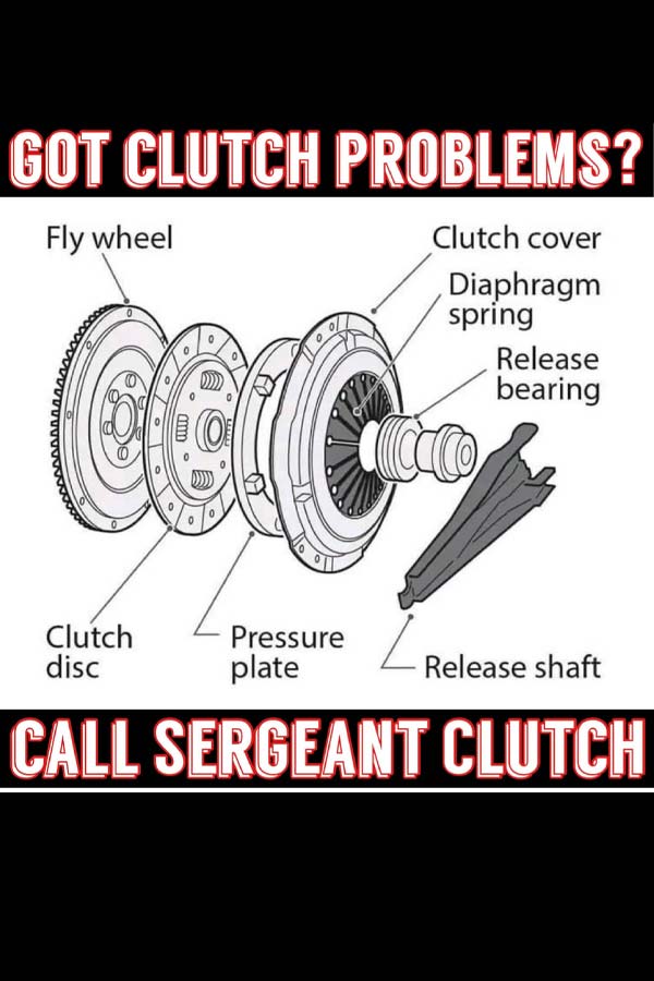 Clutch Problems - Call Sergeant Clutch